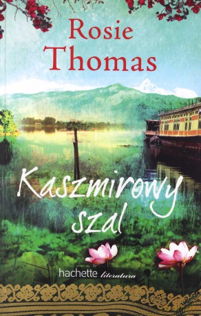 Kaszmirowy Szal - Rosie Thomas [KSIĄŻKA]
