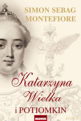 Katarzyna Wielka I Potiomkin - Simon Sebag Montefiore [KSIĄŻKA]