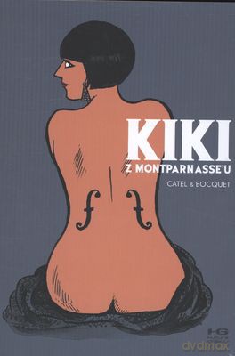 Kiki Z Montparnasseu (twarda) - Jose-Louis Bocqeut [KSIĄŻKA]