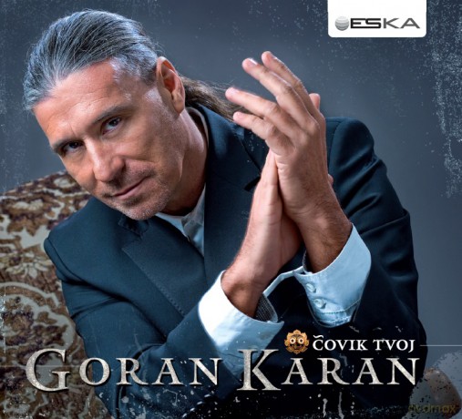 Goran Karan: Covik Tvoj (digipack) [CD]