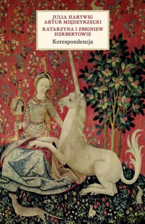Korespondencja - Julia Hartwig, Artur Międzyrzecki, Katarzyna I Zbigniew Herbertowie [KSIĄŻKA]