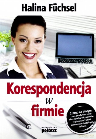 Korespondencja W Firmie - Halina Fuchsel [KSIĄŻKA]