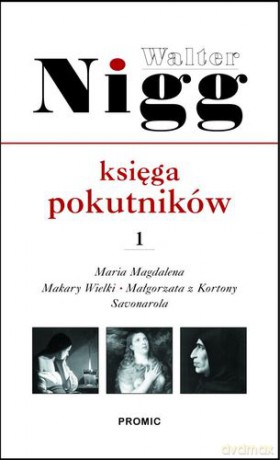 Księga Pokutników Tom 1 - Walter Nigg [KSIĄŻKA]