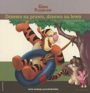Kubuś I Przyjaciele Drzewo Na Prawo Drzewo Na Lewo (twarda) [KSIĄŻKA]