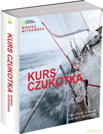 Kurs Czukotka - Monika Witkowska [KSIĄŻKA]