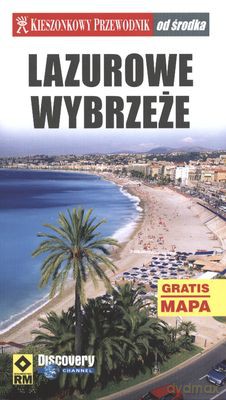 Lazurowe Wybrzeże Od Środka Kieszonkowy Przewodnik [KSIĄŻKA]