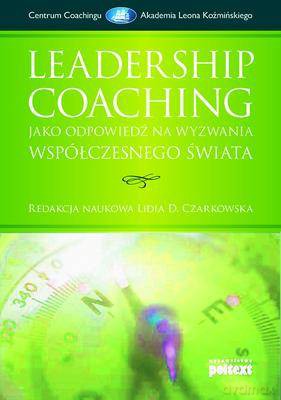 Leadership Coaching - Lidia Czarkowska [KSIĄŻKA]