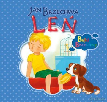 Leń Bajki Brzechwy - Jan Brzechwa [KSIĄŻKA]