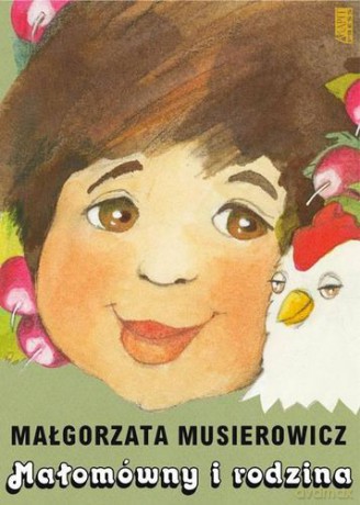 Małomówny I Rodzina Wyd. 2013 - Małgorzata Musierowicz [KSIĄŻKA]