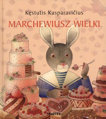 Marchewiusz Wielki (twarda) - Kęstutis Kasparavićius [KSIĄŻKA]