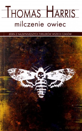 Milczenie Owiec - Thomas Harris [KSIĄŻKA]
