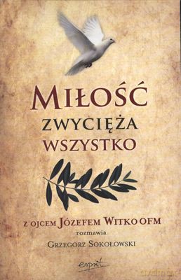 Miłość Zwycięża Wszysto - Grzegorz Sokołowski [KSIĄŻKA]