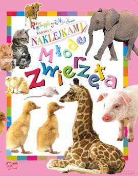 Młode Zwierzęta Poznajemy Świat [KSIĄŻKA]