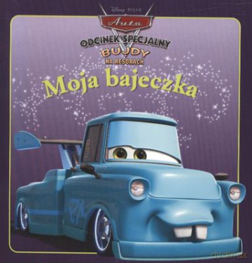 Moja Bajeczka Auta Odcinek Specjalny Bujdy Na Resorach [KSIĄŻKA]