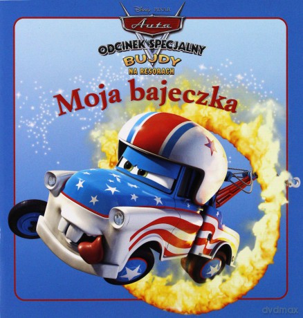 Moja Bajeczka Auta Odcinek Specjalny Bujdy Na Resorach Słynny Kaskader [KSIĄŻKA]