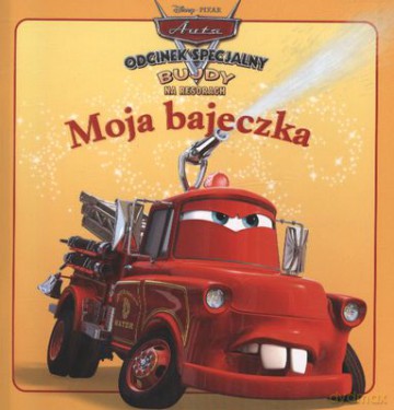 Moja Bajeczka Auta Odcinek Specjalny Bujdy Na Resorach Złomek Ogniomistrz [KSIĄŻKA]