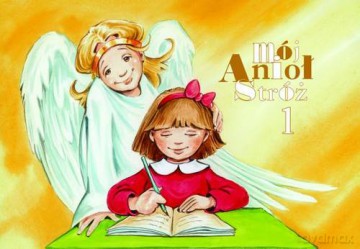 Mój Anioł Stróż 1 [KSIĄŻKA]