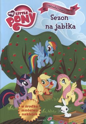 My Little Pony Sezon Na Jabłka [KSIĄŻKA]