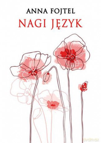 Nagi Język - Anna Fojtel [KSIĄŻKA]