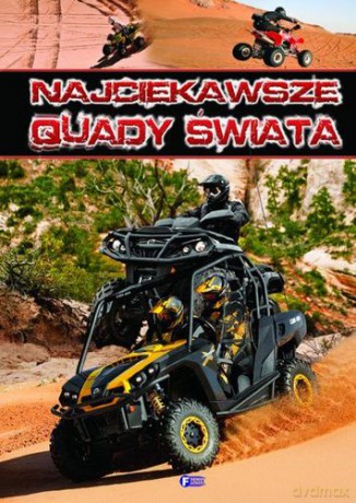 Najciekawsze Quady Świata (twarda) [KSIĄŻKA]