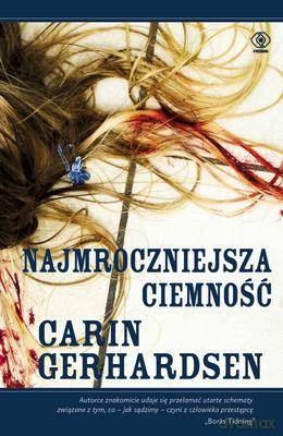 Najmroczniejsza Ciemność - Carin Gerhardsen [KSIĄŻKA]