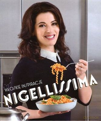 Nigellissima Włoskie Inspiracje (twarda) - Nigella Lawson [KSIĄŻKA]
