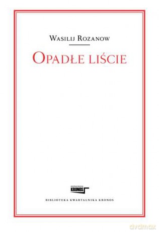 Opadłe Liście - Wasilij Rozanow [KSIĄŻKA]