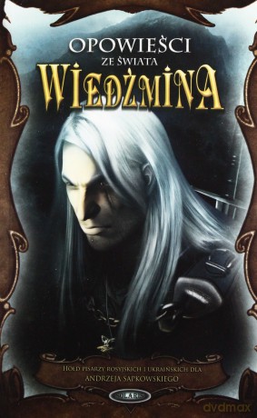 Opowieści Ze Świata Wiedźmina [KSIĄŻKA]
