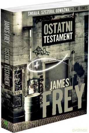 Ostatni Testament - James Frey [KSIĄŻKA]