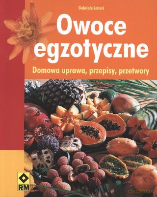 Owoce Egzotyczne - Gabriele Lehari [KSIĄŻKA]
