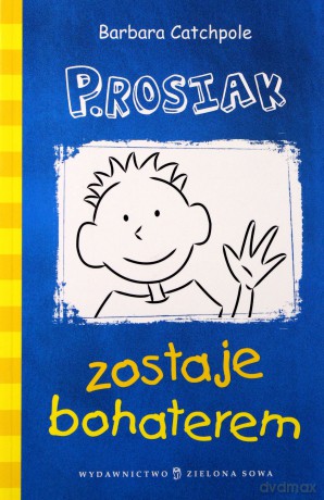 P.Rosiak Zostaje Bohaterem - Barbara Catchpole [KSIĄŻKA]