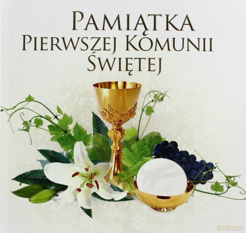 Pamiątka Pierwszej Komunii Świętej (twarda) [KSIĄŻKA]