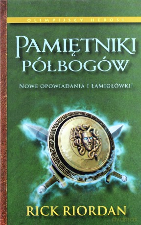 Pamiętniki Półbogów Olimpijscy Herosi (twarda) - Rick Riordan [KSIĄŻKA]