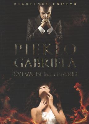 Piekło Gabriela - Sylvain Reynard [KSIĄŻKA]