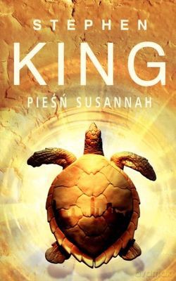 Pieśń Susannah - Stephen King [KSIĄŻKA]