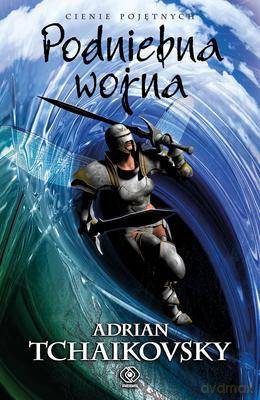 Podniebna Wojna - Adrian Tchaikovsky [KSIĄŻKA]