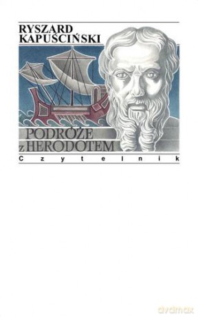 Podróże Z Herodotem (twarda) - Ryszard Kapuściński [KSIĄŻKA]