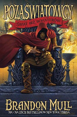 Pozaświatowcy Świat Bez Bohaterów - Brandon Mull [KSIĄŻKA]