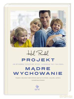 Projekt Mądre Wychowanie (twarda) - Hal Runkel [KSIĄŻKA]