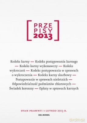 Przepisy 2013 Prawo Karne [KSIĄŻKA]