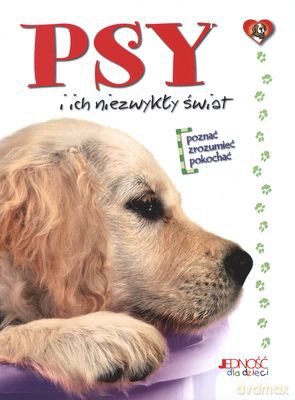 Psy I Ich Niezwykły Świat (twarda) [KSIĄŻKA]