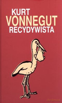 Recydiwista (twarda) - Kurt Vonnegut [KSIĄŻKA]