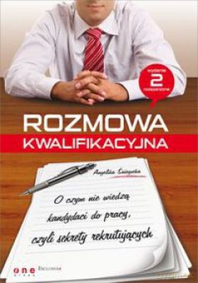 Rozmowa Kwalifikacyjna Wyd. 2013 - Angelika Śniegocka [KSIĄŻKA]