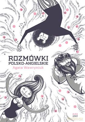 Rozmówki Polsko-Angielskie - Agata Wawryniuk [KSIĄŻKA]