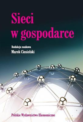 Sieci W Gospodarce [KSIĄŻKA]