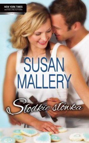 Słodkie Słówka - Susan Mallery [KSIĄŻKA]