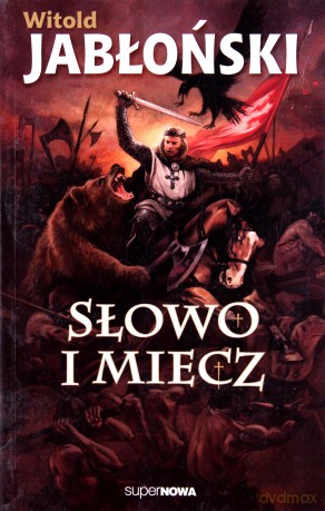 Słowo I Miecz - Witold Jabłoński [KSIĄŻKA]