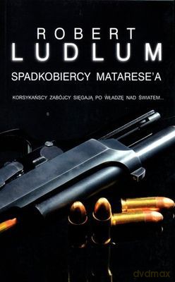 Spadkobiercy Mataresea - Robert Ludlum [KSIĄŻKA]