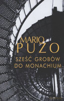 Sześć Grobów Do Monachium 2013 - Mario Puzo [KSIĄŻKA]