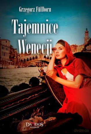 Tajemnice Wenecji Tom 2 - Grzegorz Fullborn [KSIĄŻKA]